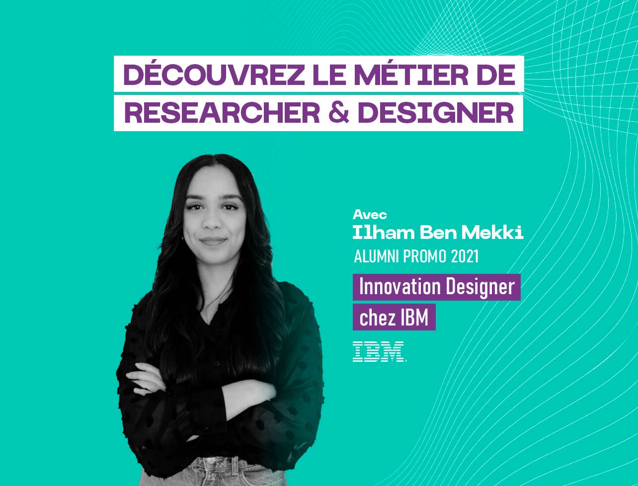 Découvrez le métier de Researcher & Designer